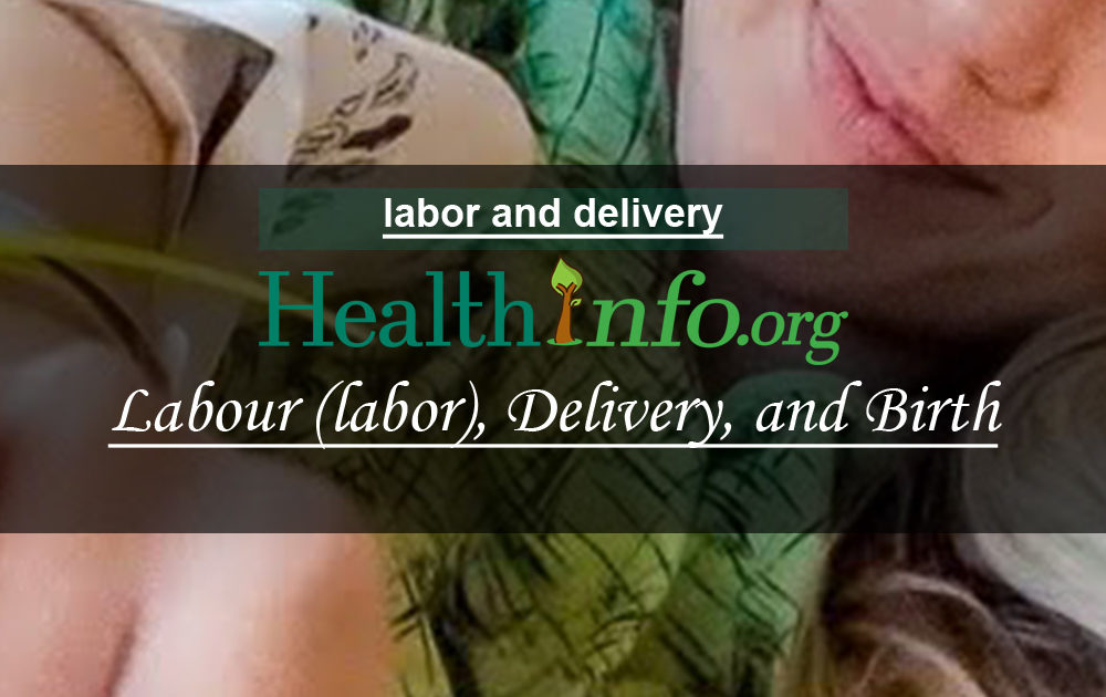 labour-labor-delivery-and-birth-health-info