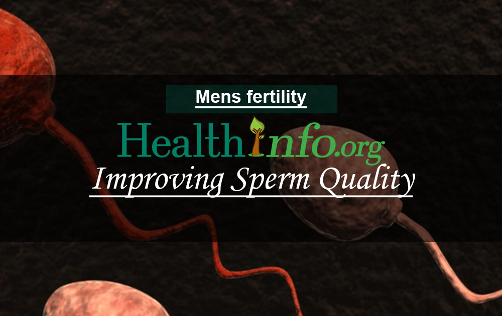 Improving Sperm Quality HealthInfoorg