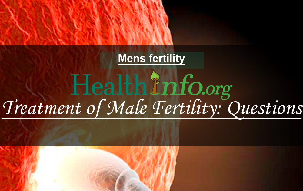 treatment-of-male-fertility-questions-health-info